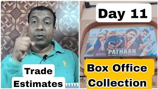Pathaan Movie Box Office Collection Day 11 Early Estimates By Trade
