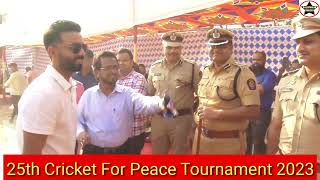 25th Cricket For Peace Tournament2023 By MohallaCommittee Movement Trust, MumbaiPolice &AjayKaul Sir