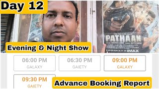 Pathaan Movie Advance Booking Report Day 12 Ground Zero At Evening Show At Gaiety Galaxy Theatre