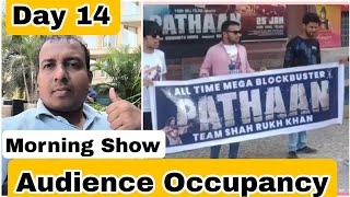 Pathaan Movie Audience Occupancy Day 14 Morning Show