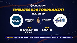 ???? LIVE: MATCH 29 | Emirates Blue vs Fujairah | Emirates D20 2022