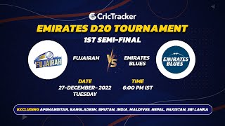 ???? LIVE: Semi Final 1 | Fujairah vs Emirates Blues | Emirates D20 2022
