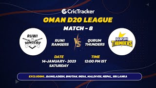 ???? LIVE: MATCH 8 | Qurum Thunders vs Ruwi Rangers | Oman D20 2023