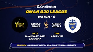 ???? LIVE: MATCH 9 | Darsait Titans vs Amerat Royals | Oman D20 2023