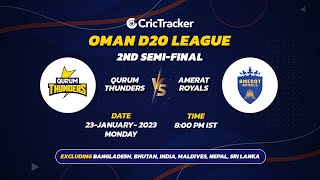 ???? LIVE: Semi Final 2 | Qurum Thunders vs Amerat Royals | Oman D20 League