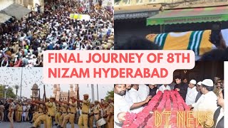 Hyderabad Ke 8wae Nizam Ka Akhri Safar Chowmahllah Palace Sae Makkah Masjid Complete Video.