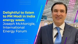 Delightful to listen to PM Modi in India energy week: Joseph McMonigle, International Energy Forum