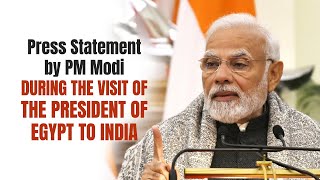 Press Statement by PM Modi during the visit of the President of Egypt to India ( With Subtitle )