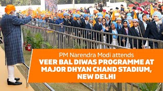 PM Narendra Modi attends Veer Bal Diwas programme at Major Dhyan Chand Stadium, New Delhi