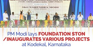 PM Modi lays foundation stone/ inaugurates various Projects at Kodekal, Karnataka