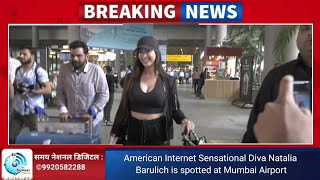 American Internet Sensational #DivaNatalia Barulich is spotted at Mumbai Airport