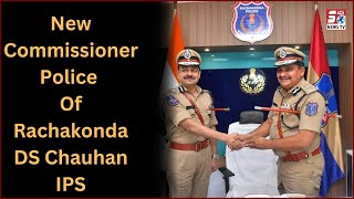 Miliye Rachakonda Ke Naye Commissioner DS Chauhan IPS Se | Neredmet CP Office |@SachNews