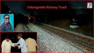 Railway Track Par Hua Train Hadesa | Ek Shaks Hua Halaak | Udamgadda |@SachNews