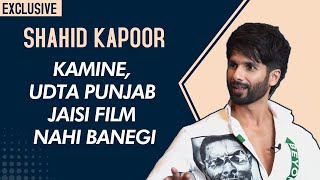 Kaminey, Udta Punjab Jaisi Films Nahi Banegi | Shahid Kapoor Exclusive | Farzi Web Series