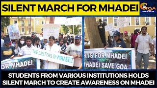 Students from various institutions holds silent march to create awareness on Mhadei