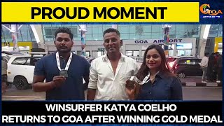 #ProudMoment Winsurfer Katya Coelho returns to Goa after winning Gold Medal