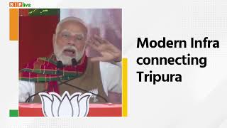 For Tripura, we had resolved for HIRA- a mission to develop Highways, Internet, Railways & Airways