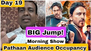 Pathaan Movie Audience Occupancy Day 19 Morning Show, Aaj Fir Bada Jump Legi SRK Ki Action Film