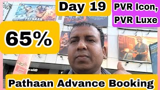 Pathaan Advance Booking Ground ZERO Report Day 19 At PVR Icon, PVR Luke Andheri West, Mumbai