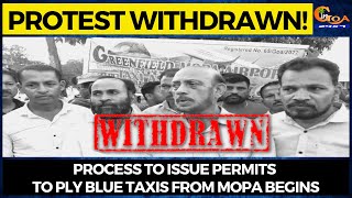 Taxi operators withdraw protest | Process to issue permits to ply blue taxis from Mopa begins