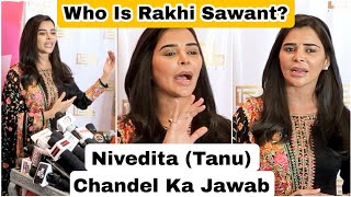 Nivedita (Tanu) Chandel Ne Rakhi Sawant Ke Lagaye Ilzaam Par Adil Khan Ke Baare Mein Kiya Khulasa
