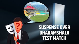 Suspense over Dharamshala Test match | CricTracker
