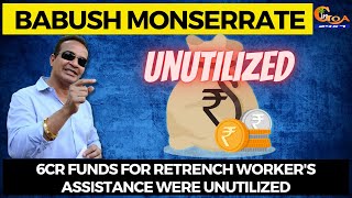 6cr funds for retrench worker's assistance were unutilized: Monserrate