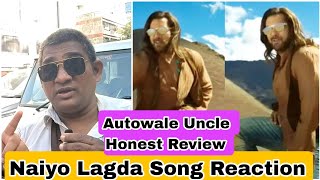 Naiyo Lagda Song Honest Reaction By Autowale Uncle,Ye Gaana Jisko Achcha Nahi Laga Unki Dil Tuta Hai