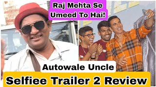 Selfiee Trailer 2 Review By Autowale Uncle Featuring Akshay Kumar And Emraan Hashmi