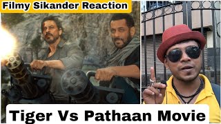 Tiger Vs Pathaan Movie Reaction By Filmy Sikander Featuring Salman Khan And Shah Rukh Khan