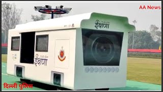 दिल्ली पुलिस के बेड़े में शामिल हुई, 6 आधुनिक तकनीक से लैस फॉरेंसिक मोबाइल वैन