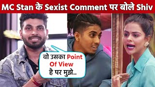 Shiv Thakare Reaction On MC Stan's Sexist Comment On Priyanka In Bigg Boss 16