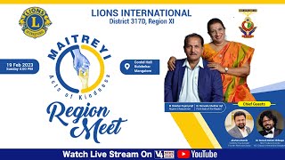 LIONS INTERNATIONAL DISTRICT 317D REGION XI || MAITREYI || REGION MEET