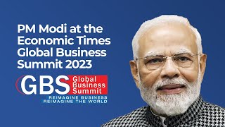 PM Modi at the Economic Times Global Business Summit 2023