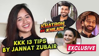 Exclusive: Jannat Zubair Gives TIPS To Khatron Ke Khiladi 13 Contestants | Shiv Thakare, Nakul Mehta
