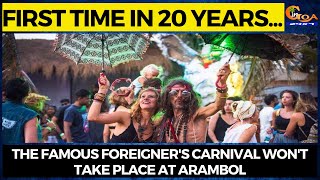 First time in 20 years... The famous foreigner's carnival won't take place at Arambol