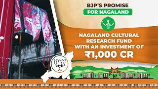 The Modi Govt promises to protect and preserve Naga culture, Vote for the BJP again!
