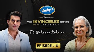 Waheeda Rehman - The Invincibles with Arbaaz Khan | Episode 4 | Presented by Venky's