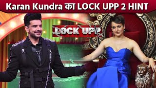 Lock Upp Season 2 | Karan Kundra Gives HINT, Jailor Of Season