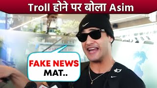 Trollers Ko Asim Riaz Ka Karara Jawab, Fake News Mat...