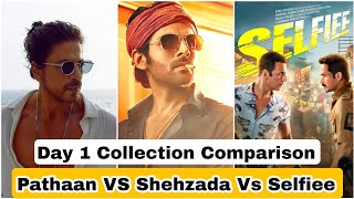 Pathaan VS Shehzada Vs Selfiee Collection Comparison Day 1 At Box Office In 2023