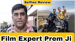 Selfiee Review By Film Expert Prem Ji