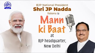 BJP National President Shri JP Nadda listens to #MannKiBaat  at BJP headquarter, New Delhi