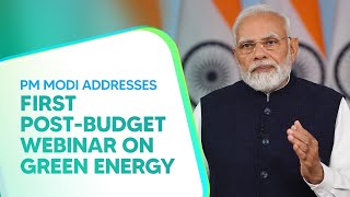 PM Modi addresses first post-budget webinar on Green Energy