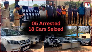 2.40 Crore Ki Maliyat Ke Cars Hue Zabt | 05 Log Hue Giraftaar | Task Force |  Chilkalguda Police...
