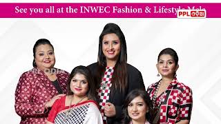 Fashion and Life Style Mela 2023 | Manisha Rituparna | Fashion Designer | INWEC | PPL Odia