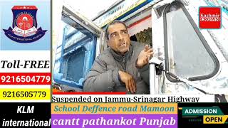 Traffic Suspended on Jammu-Srinagar HighwayGround, report by Malik Mudasir.