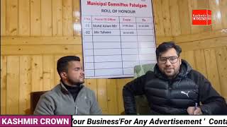 Exclusive interview with Executive officer Municipal Committee Pahalgam ,Regarding Property Tax