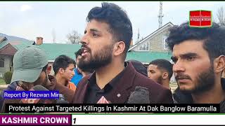 Protest Against Target Killing in Kashmir at Dak Banglow Baramulla