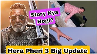 Hera Pheri 3 Movie Story Revealed And It Is Interesting? Sanjay Dutt To Play The Main Villain!